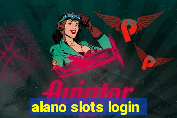 alano slots login